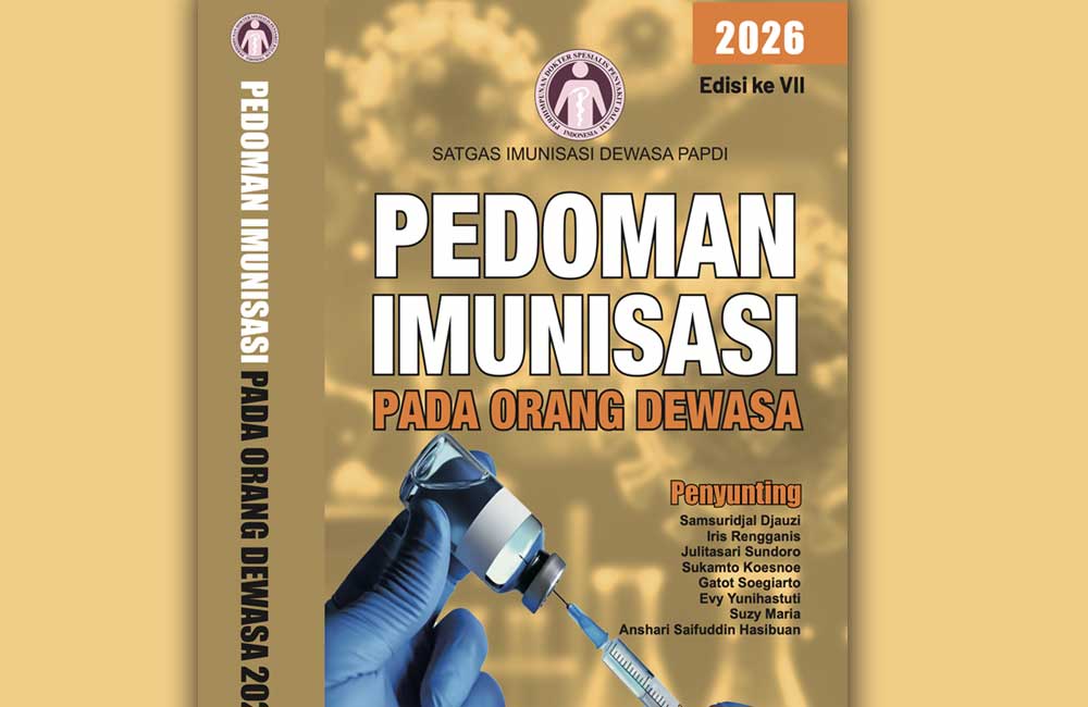 Read more about the article Lebih Lengkap dan Terkini: Buku Pedoman Imunisasi Dewasa Edisi ke-VII 2026